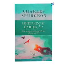 Libertando-se da Rejeição - Charles Spurgeon - CPP