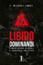 Libido dominandi: libertação sexual e controle político - Vide Editorial