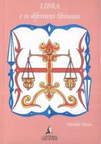 Libra e Os Diferentes Librianos