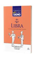 Libra - O signo mais sociável e justo - CARLOS E R BARBOSA EDITORA ME