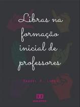 Libras na formação inicial de professores