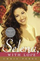 Libro Celebra a Selena, con Amor Libro Celebra a Selena, con Amor