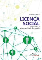 Licença Social: Caminho Para a Sustentabilidade do Negócio - APPRIS