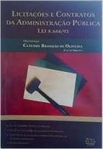 Licitações e Contratos da Administração Pública - Lei 8.666/93