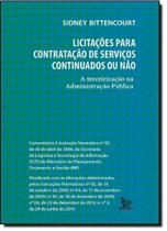 Licitações Para Contratação de Serviços Continuados ou Não: a Tercerização na Administração Pública - MATRIX Licitações Para Contratação de Serviços Continuados ou Não: a Tercerização na Administração Pública - MATRIX