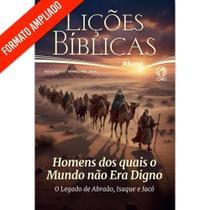 Lições Bíblicas Adultos Aluno 2º trimestre de 2026 - HOMENS DOS QUAIS O MUNDO NÃO ERA DIGNO EDIÇÃO AMPLIADA COM LETRA Lições Bíblicas Adultos Aluno 2º trimestre de 2026 - HOMENS DOS QUAIS O MUNDO NÃO ERA DIGNO EDIÇÃO AMPLIADA COM LETRA