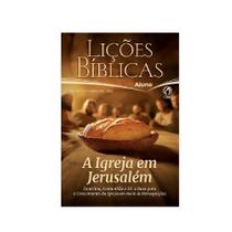 Lições Bíblicas Adultos Aluno 3º Tr. 2025 - A IGREJA EM JERUSALÉM Lições Bíblicas Adultos Aluno 3º Tr. 2025 - A IGREJA EM JERUSALÉM