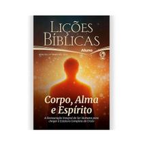 Lições Bíblicas Adultos Aluno 4º Tr. 2025 - CORPO, ALMA E ESPÍRITO