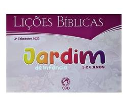 Lições Bíblicas Jardim De Infância 5 E 6 Anos 2 Trimestre 2023 - Editora CPAD