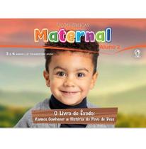 Lições Bíblicas Maternal Aluno 2º Tr. de 2026 - O LIVRO DE ÊXODO: VAMOS CONHECER A HISTÓRIA DO POVO DE DEUS Lições Bíblicas Maternal Aluno 2º Tr. de 2026 - O LIVRO DE ÊXODO: VAMOS CONHECER A HISTÓRIA DO POVO DE DEUS