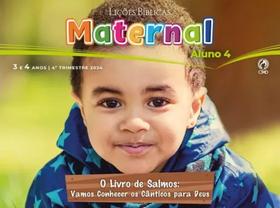 Lições Bíblicas Maternal Aluno 4º Tr. 2024 - CPAD Lições Bíblicas Maternal Aluno 4º Tr. 2024 - CPAD