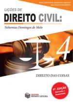 Lições de Direito Civil - Volume 4 - Direito das Coisas - Rumo Legal