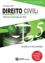 Lições de Direito Civil - Volume 5 - 4ª Edição 2018 Família e Sucessões - Rumo Legal