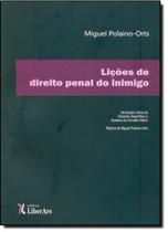 Lições de Direito Penal do Inimigo - LIBER ARS