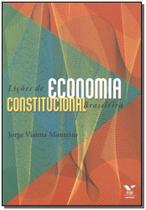Lições de Economia Constitucional Brasileira - FGV