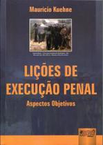 Lições de Execução Penal - Aspectos Objetivos - 3ª Ed.