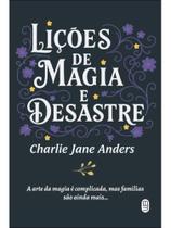 Lições de magia e desastre