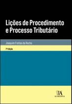 Lições de Procedimento e Processo Tributário - 07Ed/19 - ALMEDINA
