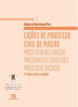 Lições De Processo Civil De Macau - Processo De Declaração, Procedimentos Cautelares, Processo De Ex