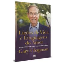 Lições de Vida e Linguagens do Amor Gary Chapman
