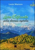 Lições Edificantes: Pelos Diversos Espíritos - SCORTECCI _ EDITORA
