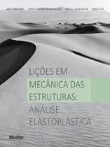Lições em mecânica das estruturas: análise elastoplástica-Vol.2 - Edgard Blücher