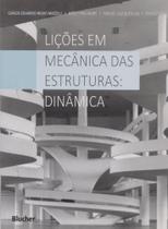 Lições em mecânica das estruturas: dinâmica Lições em mecânica das estruturas: dinâmica