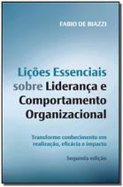 Lições Essenciais Sobre Liderança e Comportamento Organizacional - 02Ed/19 - LABRADOR