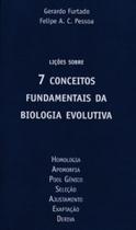 Lições Sobre 7 Conceitos Fundamentais da Biologia Evolutiva Lições Sobre 7 Conceitos Fundamentais da Biologia Evolutiva