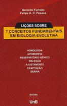 Liçoes sobre 7 conceitos fundamentais da biologia evolutiva - UNB - UNIVERSIDADE DE BRASÍLIA