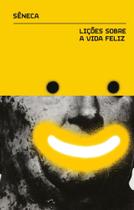 Lições Sobre a Vida Feliz