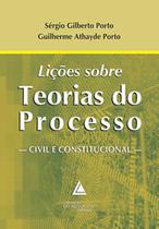 Lições sobre teorias do processo: Civil e constitucional - LIVRARIA DO ADVOGADO