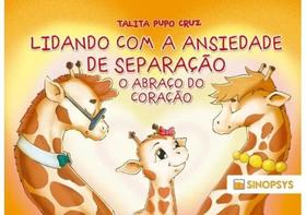 Lidando com a ansiedade de separação - o abraço do coração Lidando com a ansiedade de separação - o abraço do coração