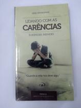 Lidando Com As Carências - Livro - Eurípedes Mendes - JOCUM Lidando Com As Carências - Livro - Eurípedes Mendes - JOCUM
