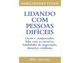 lidando com pessoas dificeis lidando com pessoas dificeis