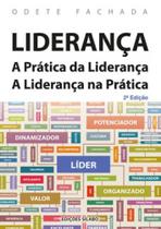 Liderança - a prática da liderança - a liderança na prática