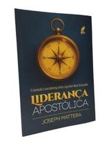 Liderança Apostólica - Joseph Mattera