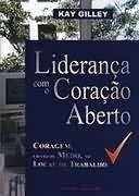 Lideranca com o coracao aberto