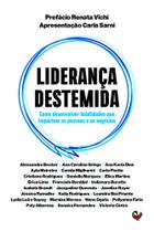 Liderança destemida como desenvolver habilidades que impactem as pessoas e os negócios