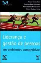 Liderança e gestao de pessoas ambientes competitivos - FGV EDITORA Liderança e gestao de pessoas ambientes competitivos - FGV EDITORA