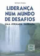 Lideranca num mundo de desafios
