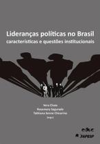 Liderancas Politicas No Brasil: Caracteristicas E Questoes Institucionais Liderancas Politicas No Brasil: Caracteristicas E Questoes Institucionais