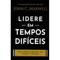 Lidere em tempos difíceis Lidere em tempos difíceis