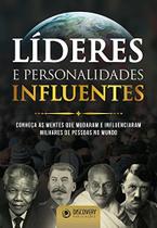 Líderes e Personalidades Influentes Líderes e Personalidades Influentes