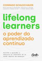 Lifelong learner - o poder do aprendizado continuo - GENTE