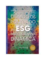 Ligando os pontos do esg para uma nova dinâmica