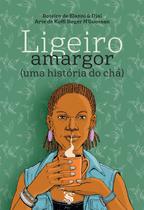 Ligeiro Amargor (uma História Do Chá) Capa comum Edição de luxo, 2 agosto 2021