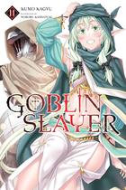 Light Novel Goblin Slayer Yen Press, Vol. 11 Light Novel Goblin Slayer Yen Press, Vol. 11