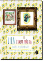 Lila e a Luneta Mágica Lila e a Luneta Mágica