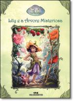 Lilly E A Arvore Misteriosa - MELHORAMENTOS Lilly E A Arvore Misteriosa - MELHORAMENTOS